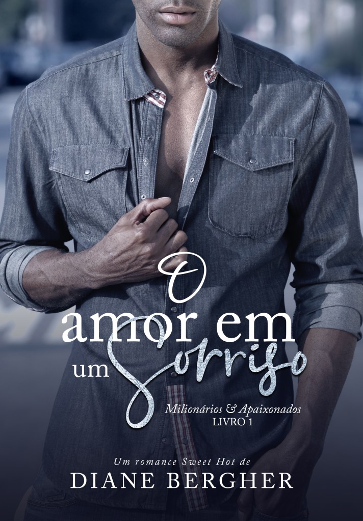 O amor em um sorriso - diane bergher